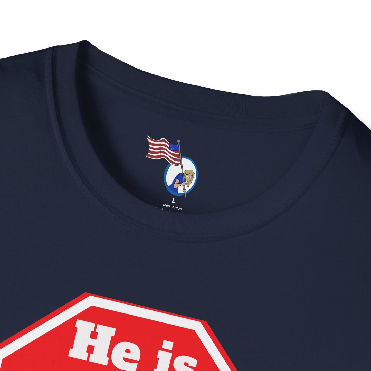 Humorous Unisex Softstyle T-Shirt - "He is Lying to You" Statement Tee