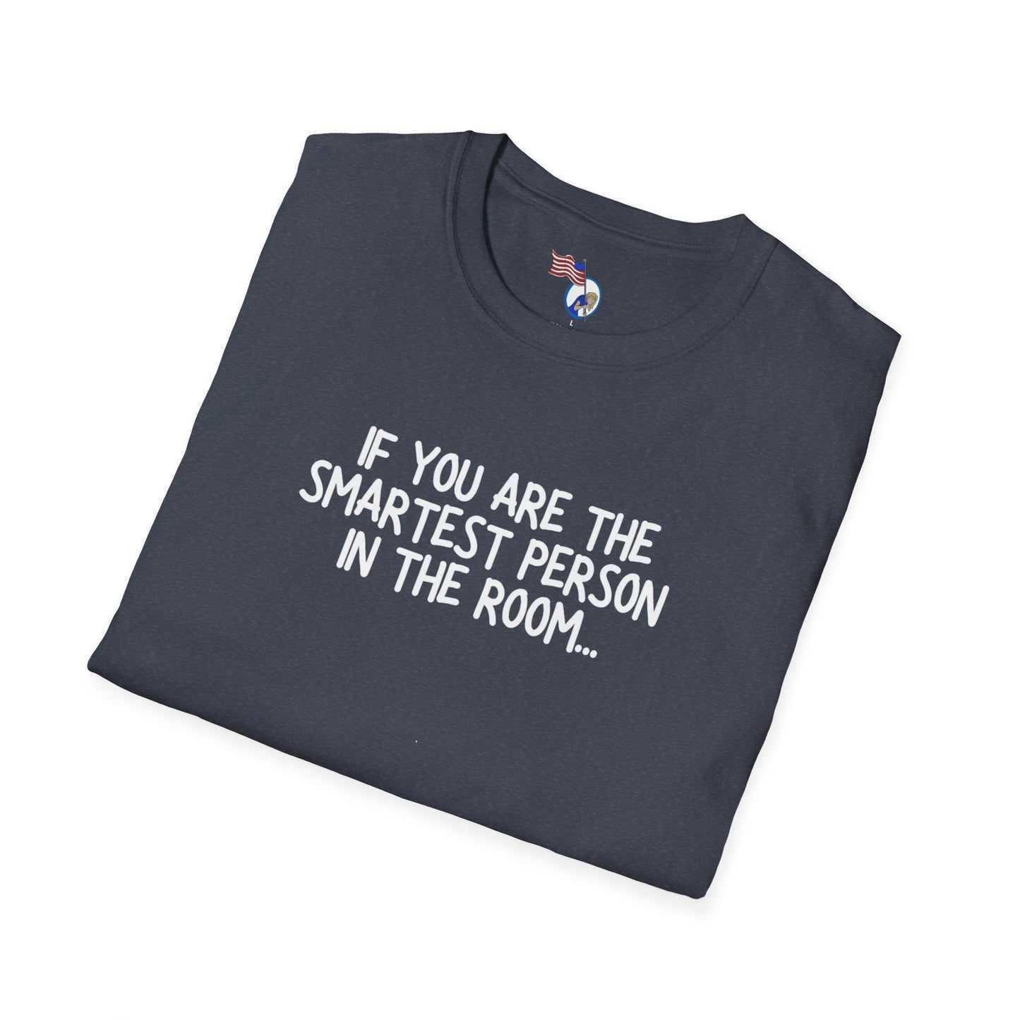 If you are the smartest person