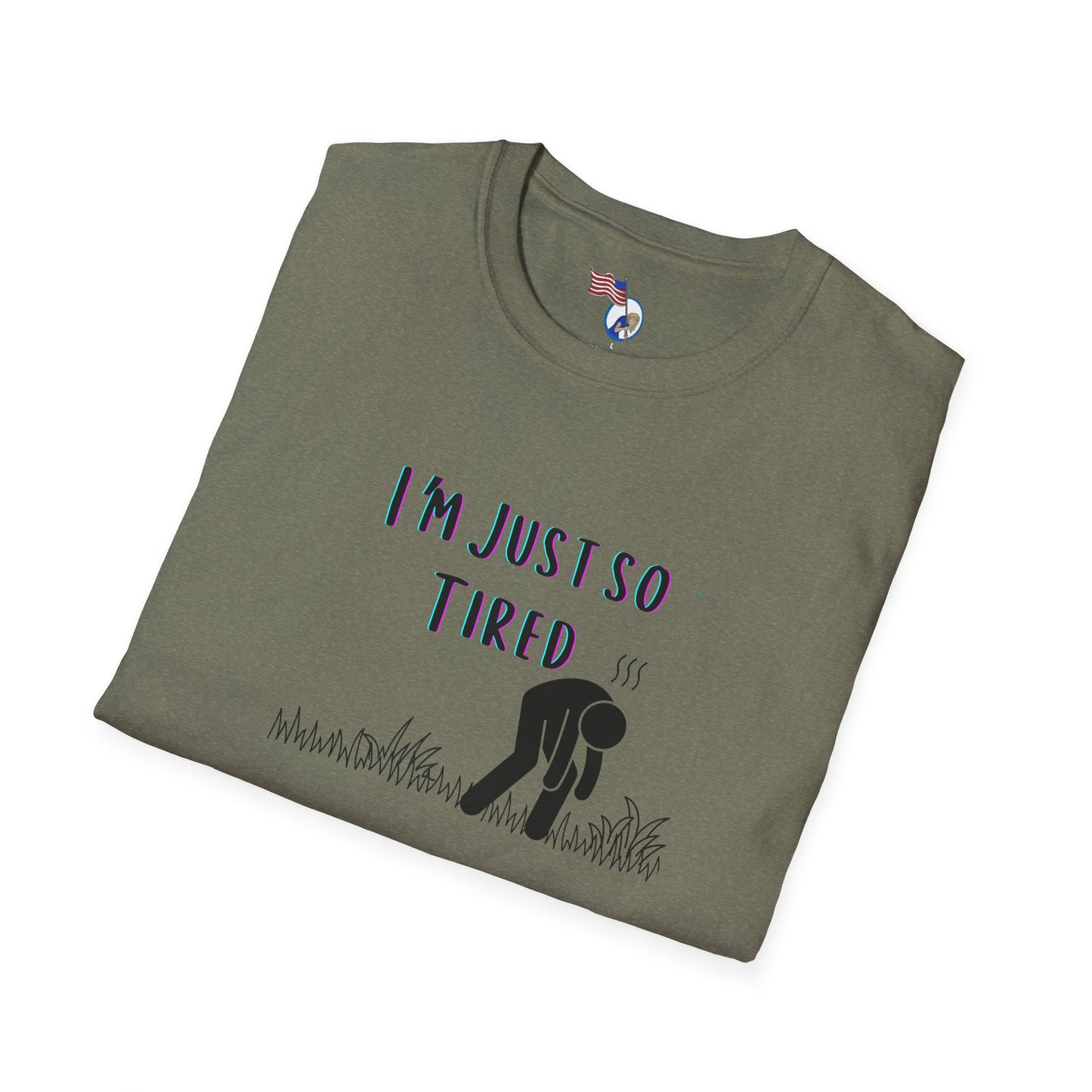 I'm so tired Unisex T-Shirt