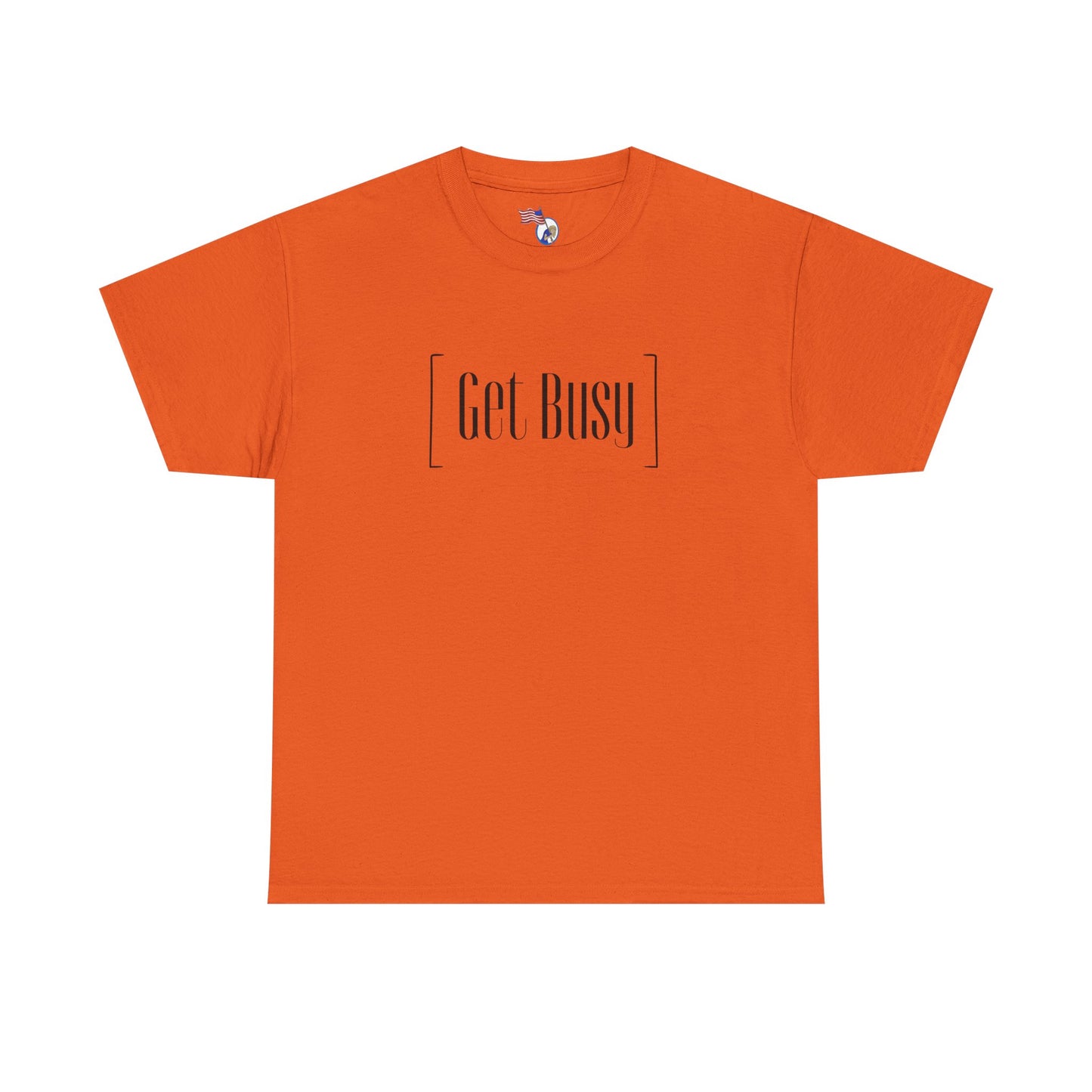 Get Busy - vUnisex Heavy Cotton Tee