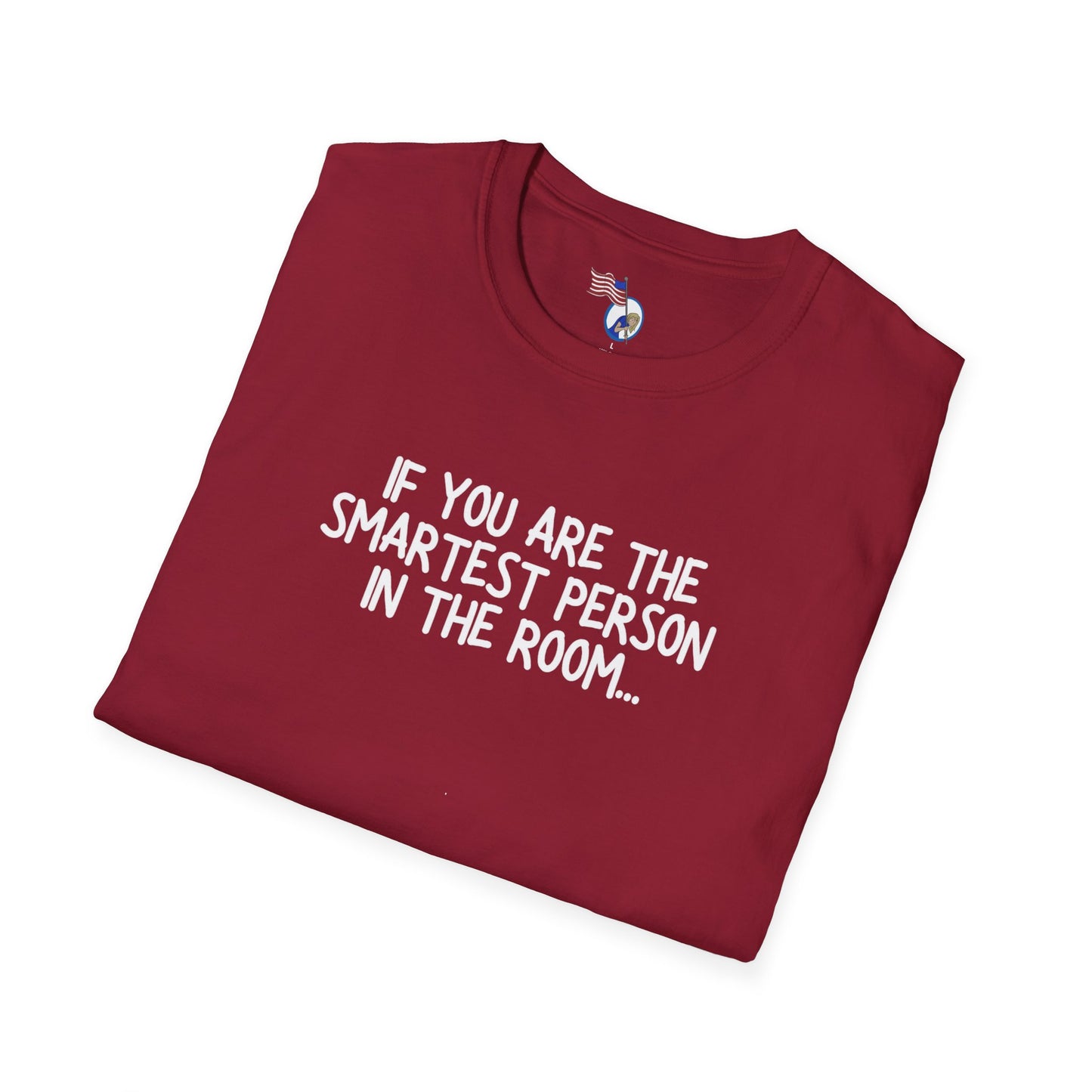 If you are the smartest person