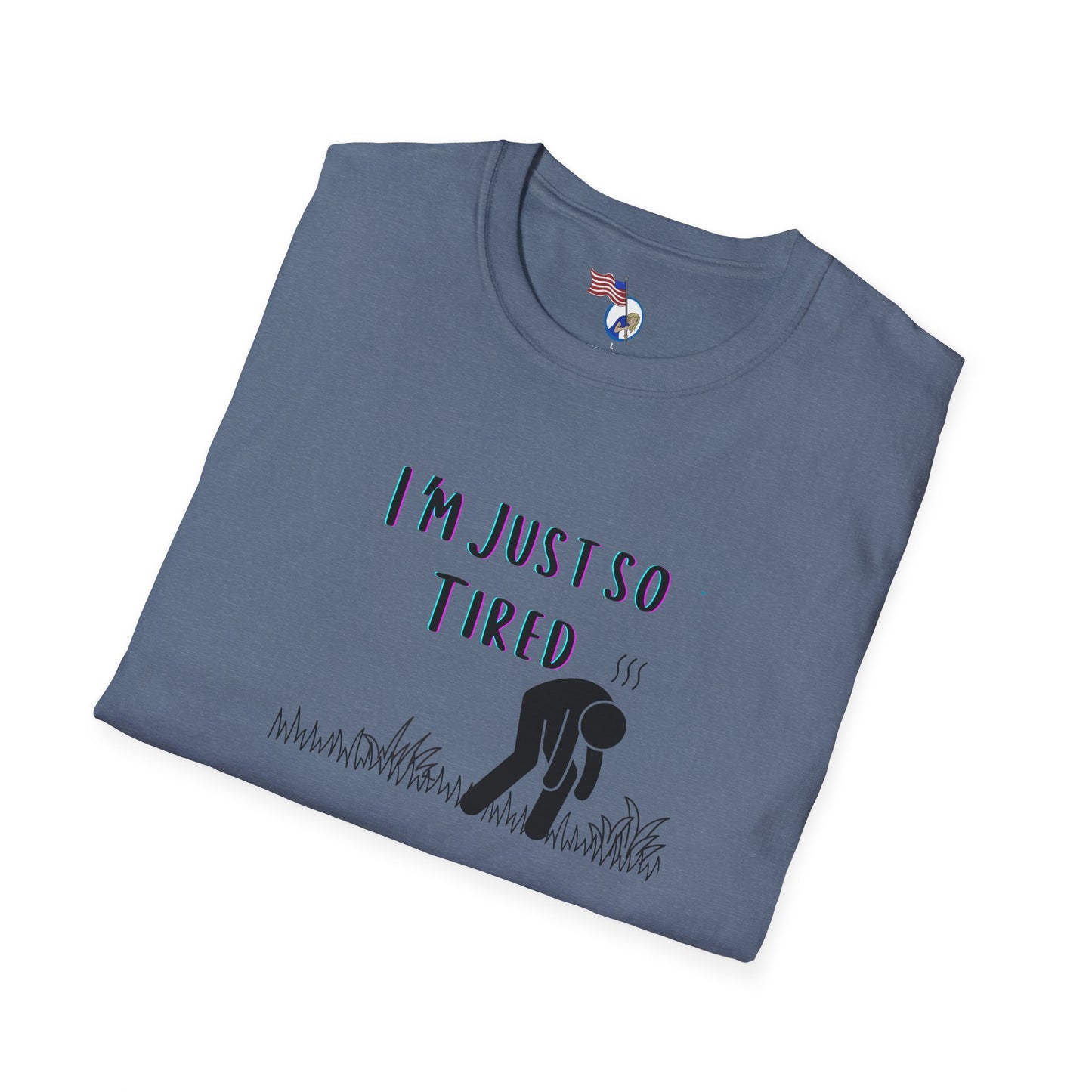 I'm so tired Unisex T-Shirt