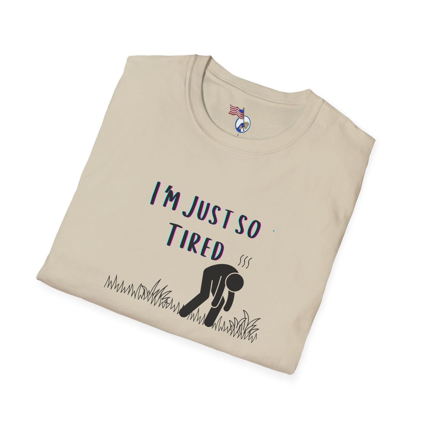 I'm so tired Unisex T-Shirt