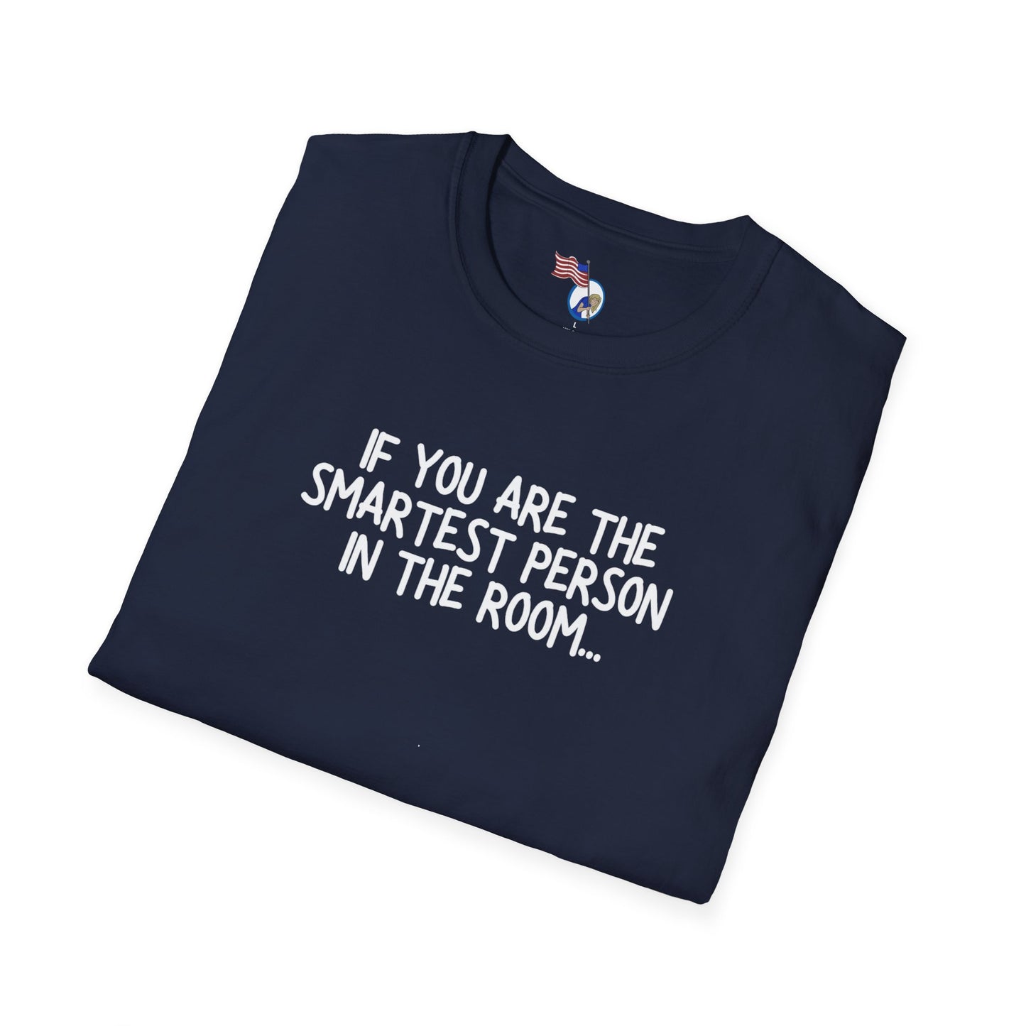 If you are the smartest person