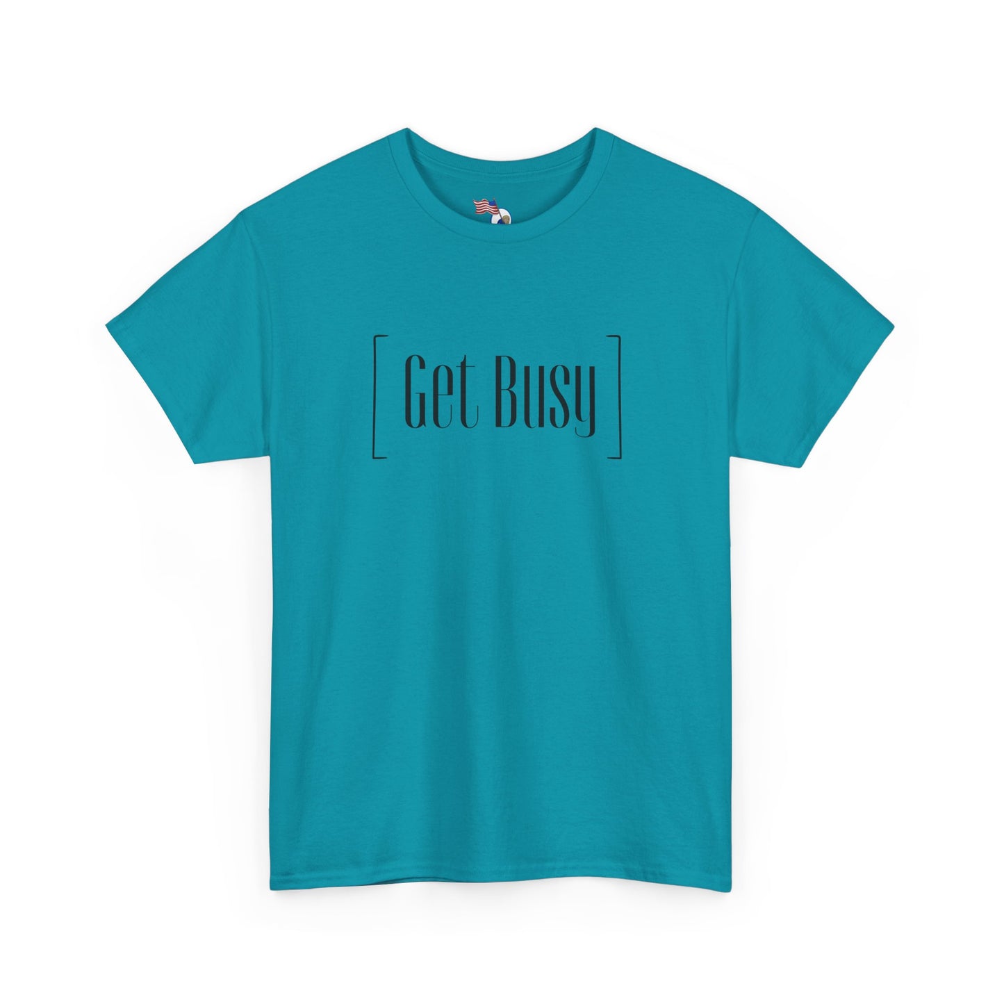 Get Busy - vUnisex Heavy Cotton Tee