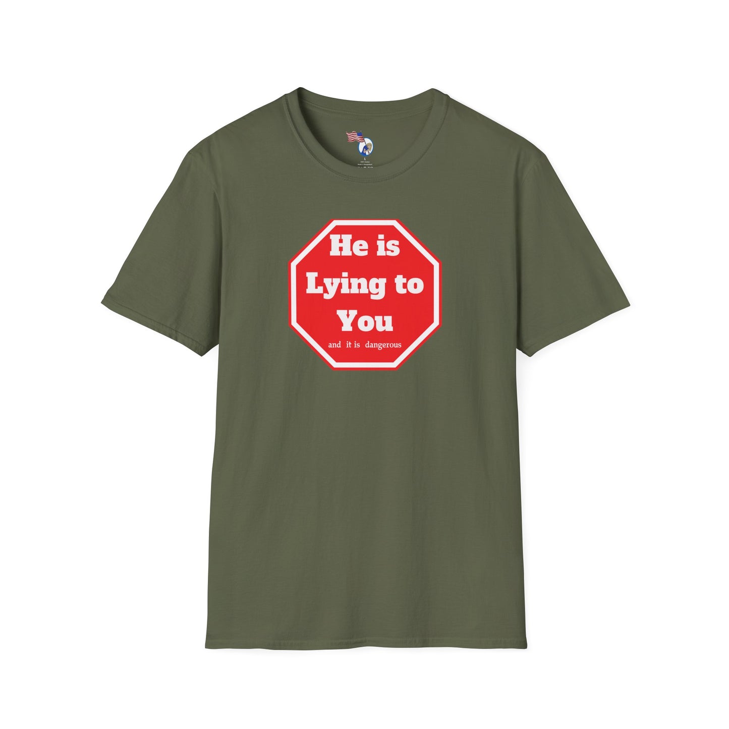 Humorous Unisex Softstyle T-Shirt - "He is Lying to You" Statement Tee
