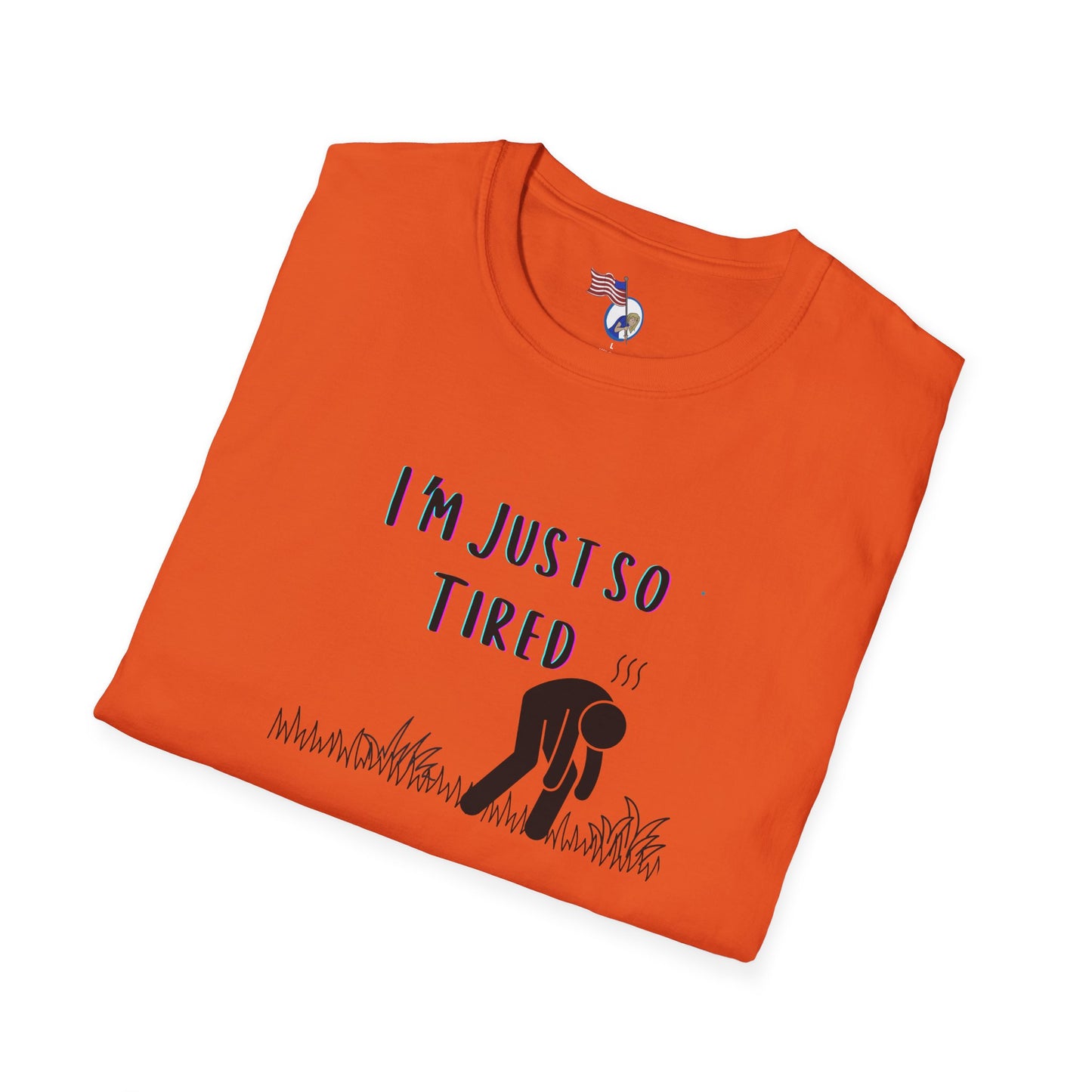 I'm so tired Unisex T-Shirt