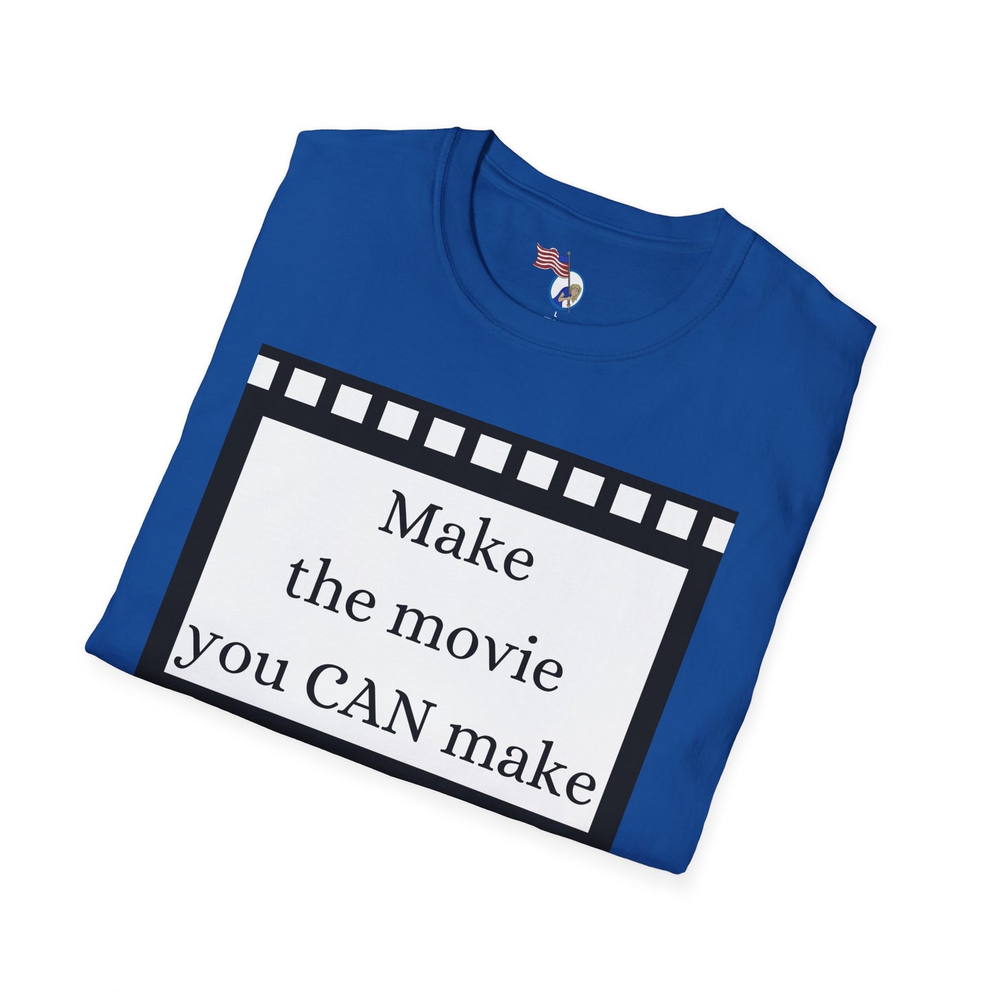 MAKE THE MOVIE - Unisex Softstyle T-Shirt