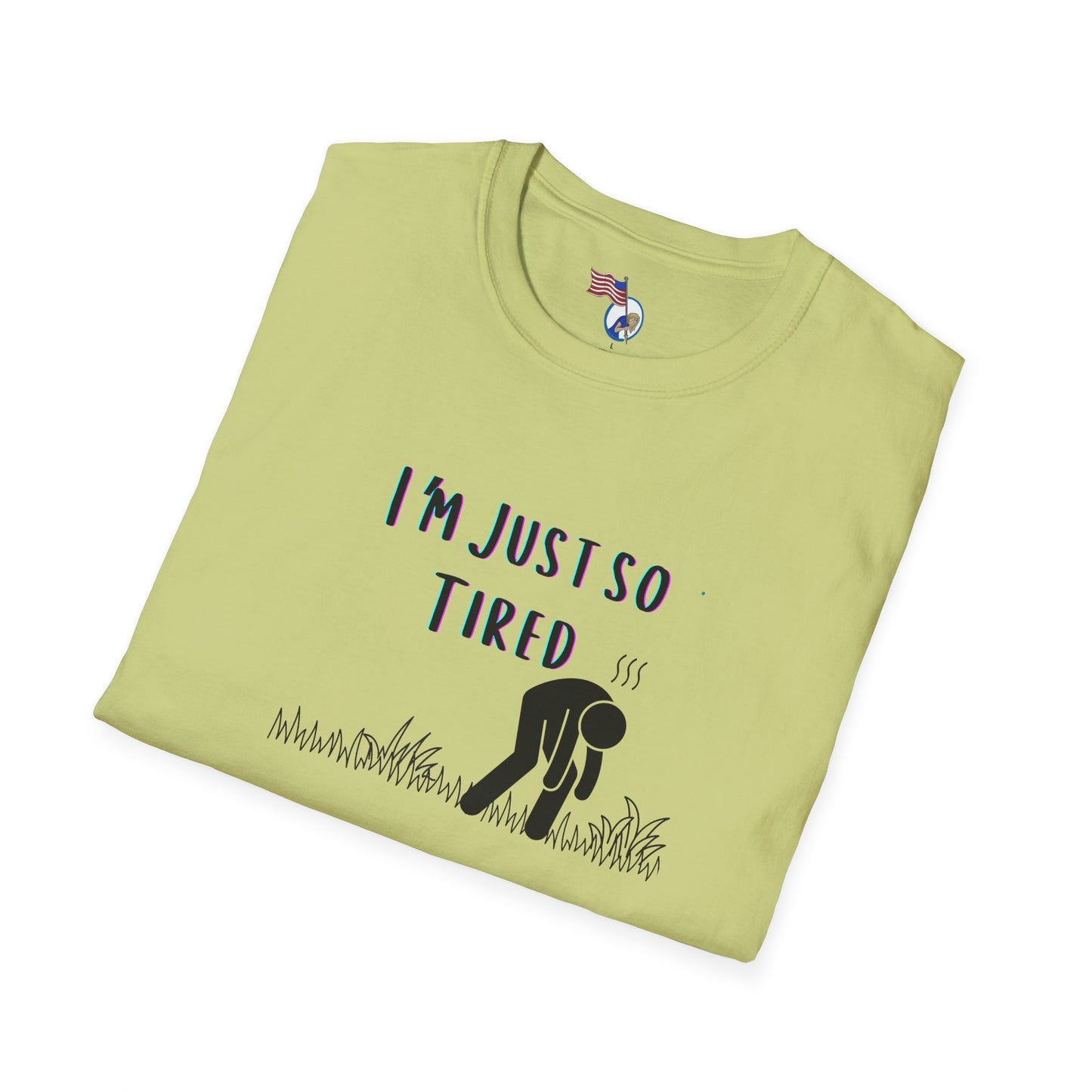 I'm so tired Unisex T-Shirt