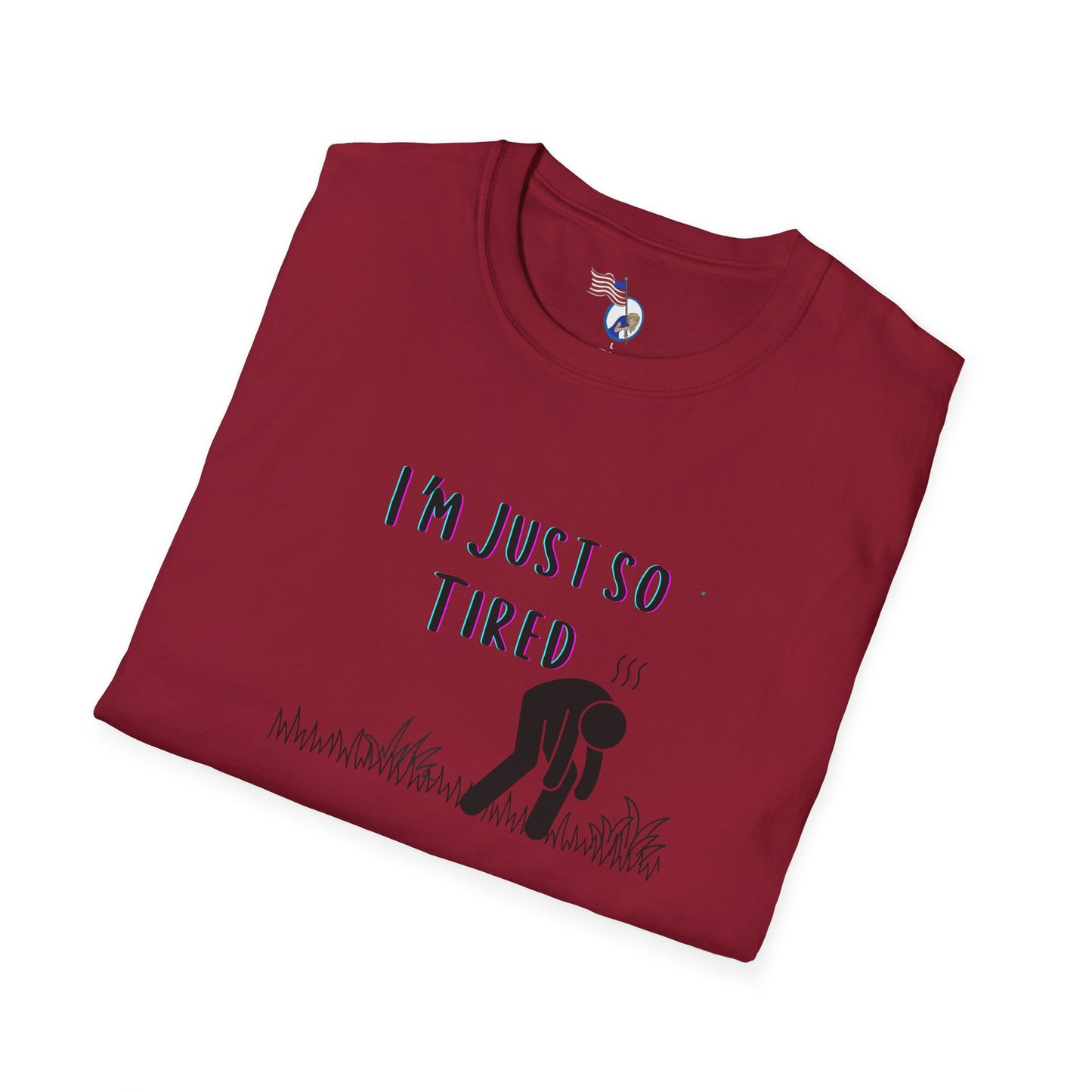 I'm so tired Unisex T-Shirt