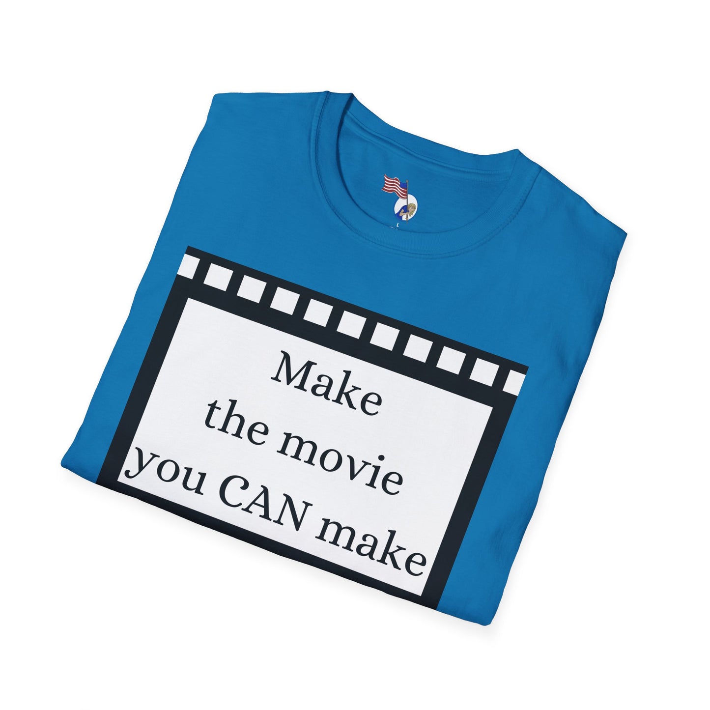 MAKE THE MOVIE - Unisex Softstyle T-Shirt