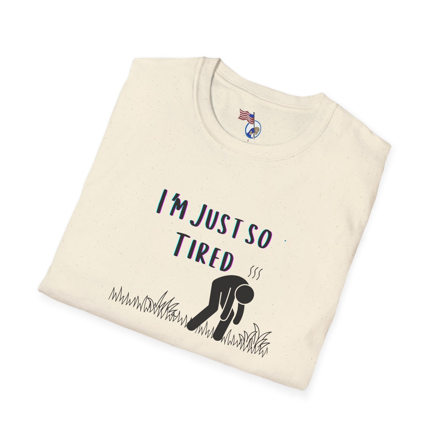 I'm so tired Unisex T-Shirt